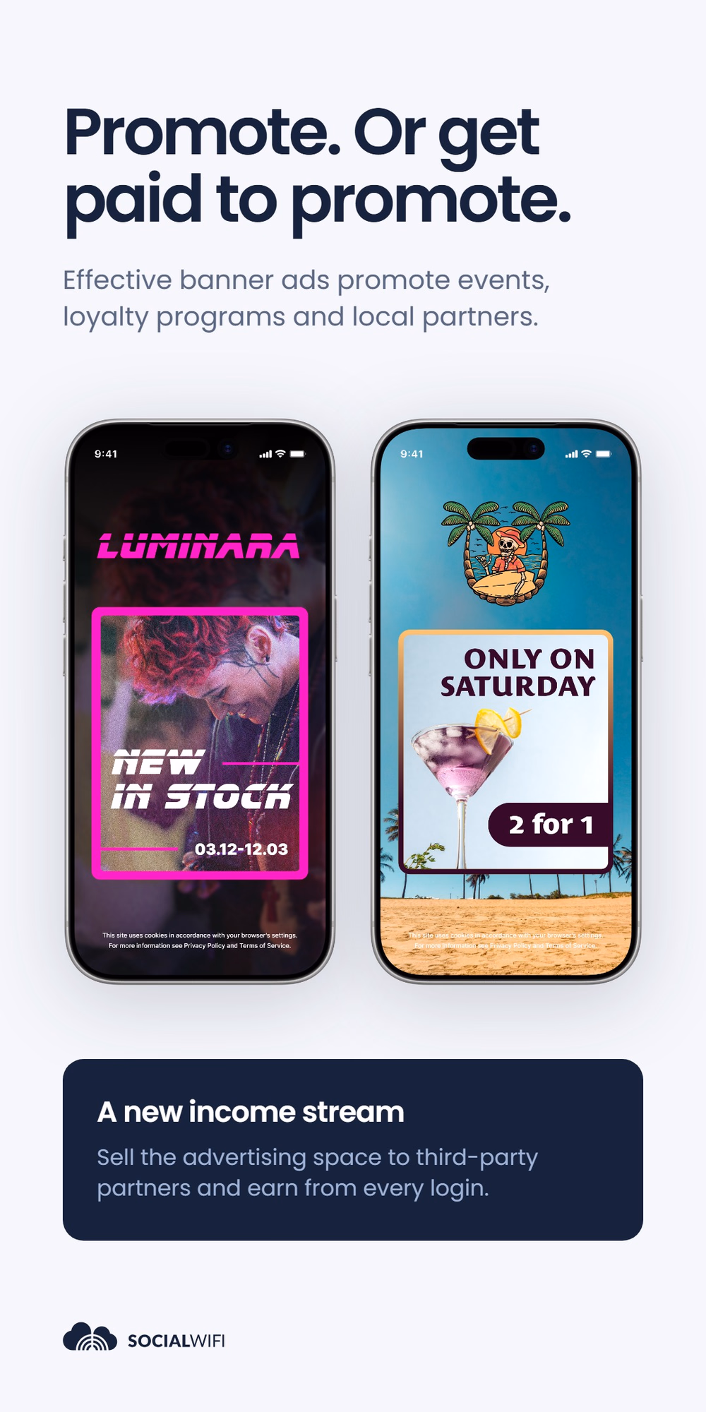 Two phone mockups of WiFi login banner ads - a 'Luminara New in Stock' promo and a beach bar 'Only on Saturday 2 for 1' offer - under the headline 'Promote. Or get paid to promote.'