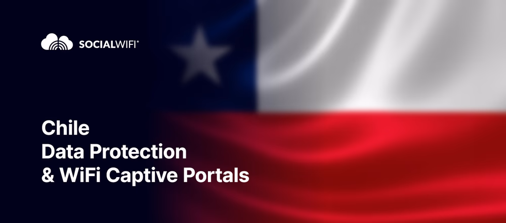 Chile Data Protection & WiFi Captive Portals