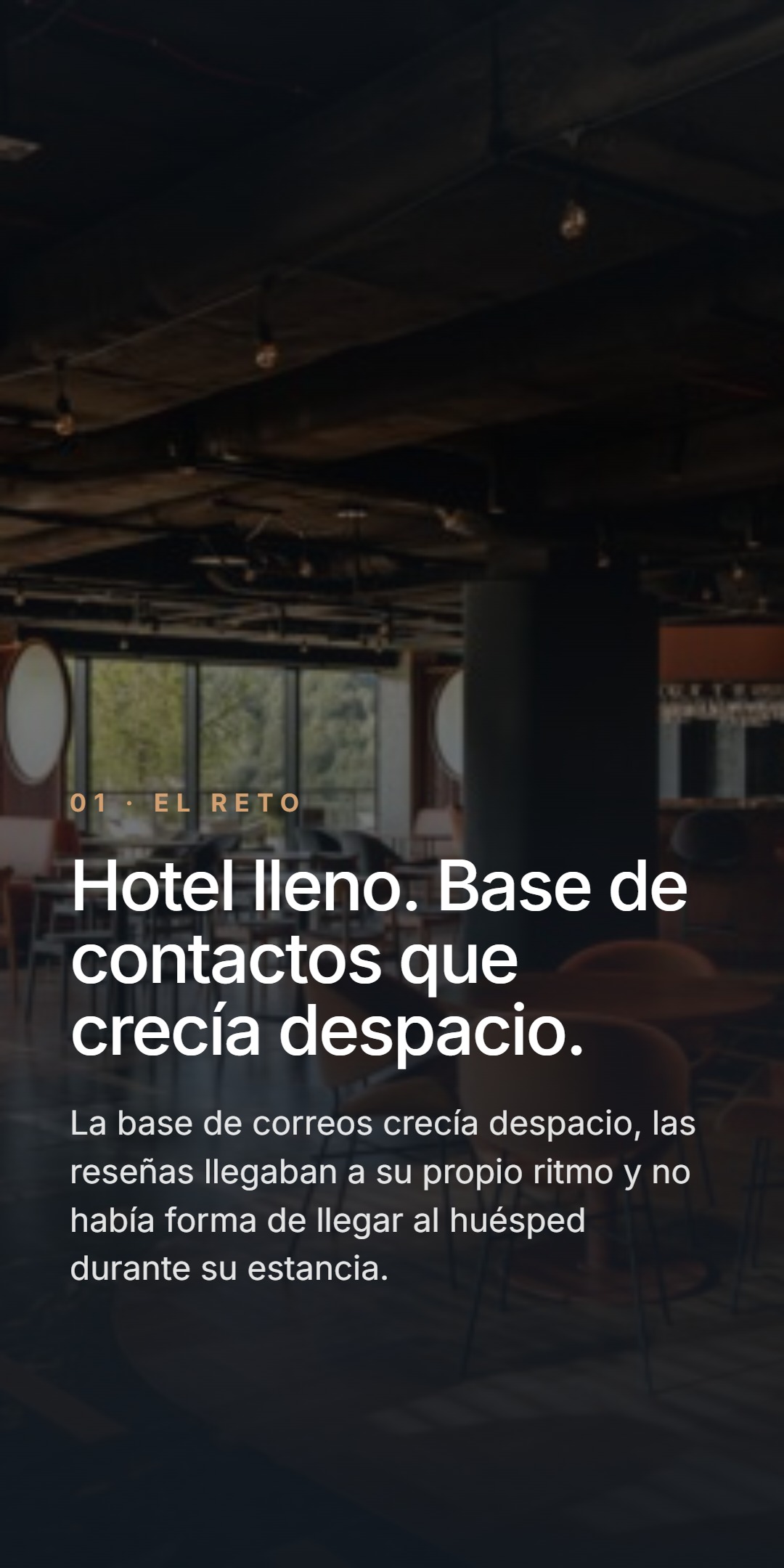 El reto: una base de contactos que crecía despacio