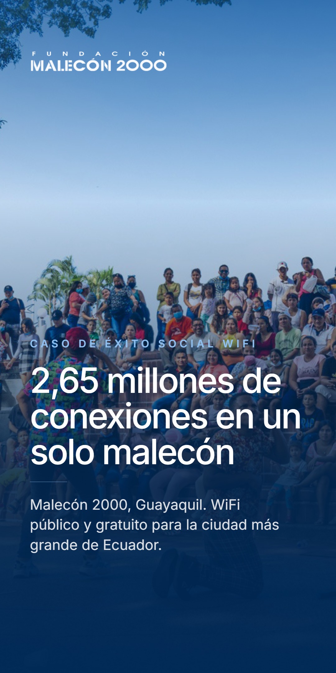 Diapositiva de portada del caso de éxito Malecón 2000, con el logo de Fundación Malecón 2000 y una multitud de visitantes en el malecón de Guayaquil, bajo el titular '2,65 millones de conexiones en un solo malecón' y el texto 'Malecón 2000, Guayaquil. WiFi público y gratuito para la ciudad más grande de Ecuador.'