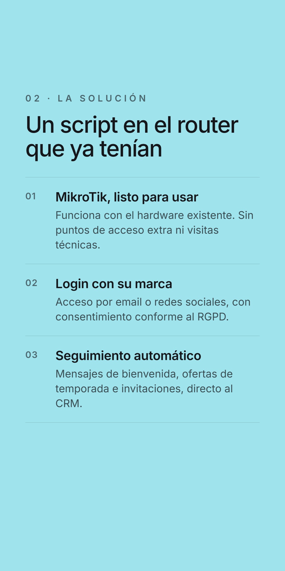 La solución - un script en el router MikroTik que ya tenían, login con la marca conforme al RGPD y seguimiento automático directo al CRM