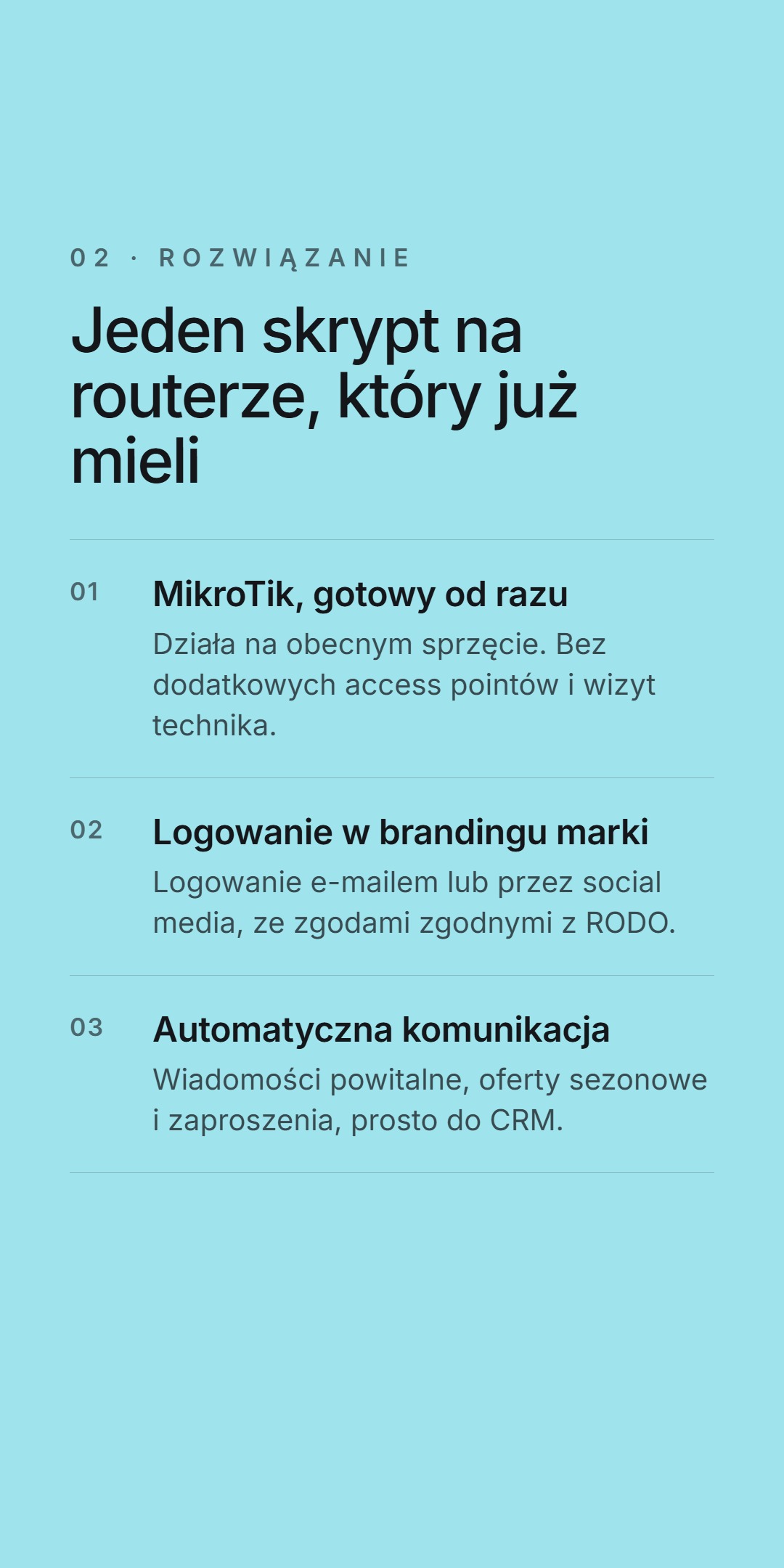 Rozwiązanie - jeden skrypt na routerze MikroTik, logowanie w brandingu marki zgodne z RODO i automatyczna komunikacja marketingowa prosto do CRM