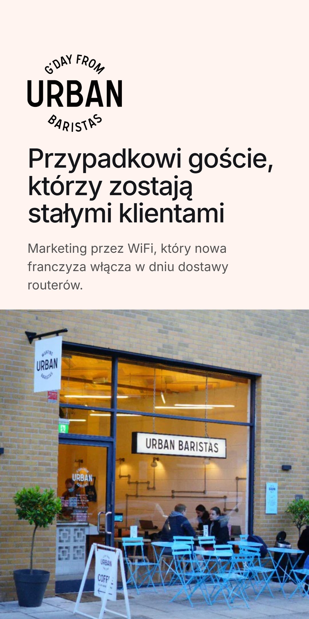 Przypadkowi goście, którzy zostają stałymi klientami - marketing przez WiFi, który nowa franczyza włącza w dniu dostawy routerów