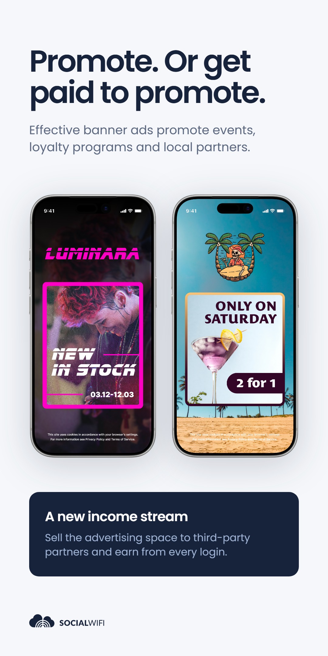 Two phone mockups of WiFi login banner ads - a 'Luminara New in Stock' promo and a beach bar 'Only on Saturday 2 for 1' offer - under the headline 'Promote. Or get paid to promote.'