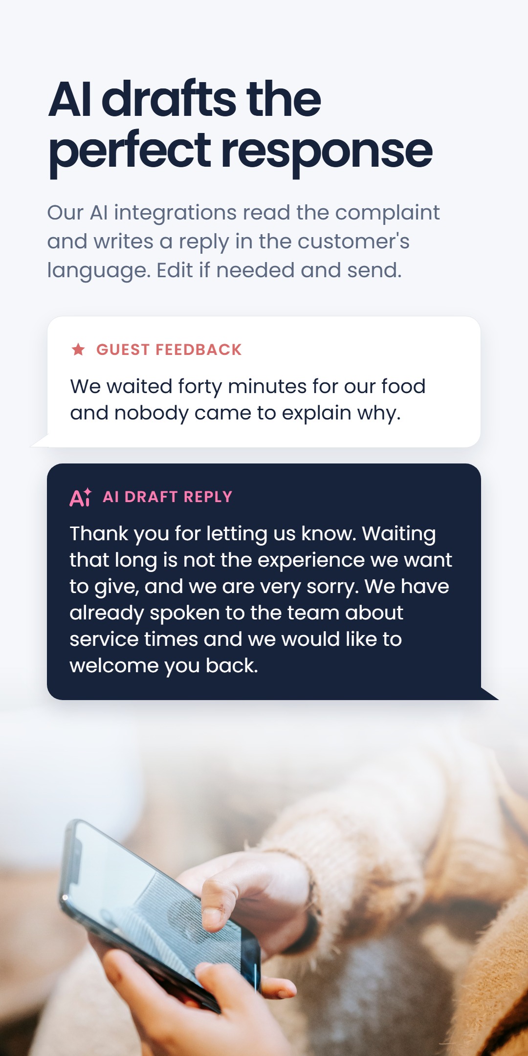Chat-style mockup headlined 'AI drafts the perfect response', showing a guest complaint about a forty-minute food wait and an AI-drafted reply apologizing and inviting the guest back, next to a photo of someone typing on a phone