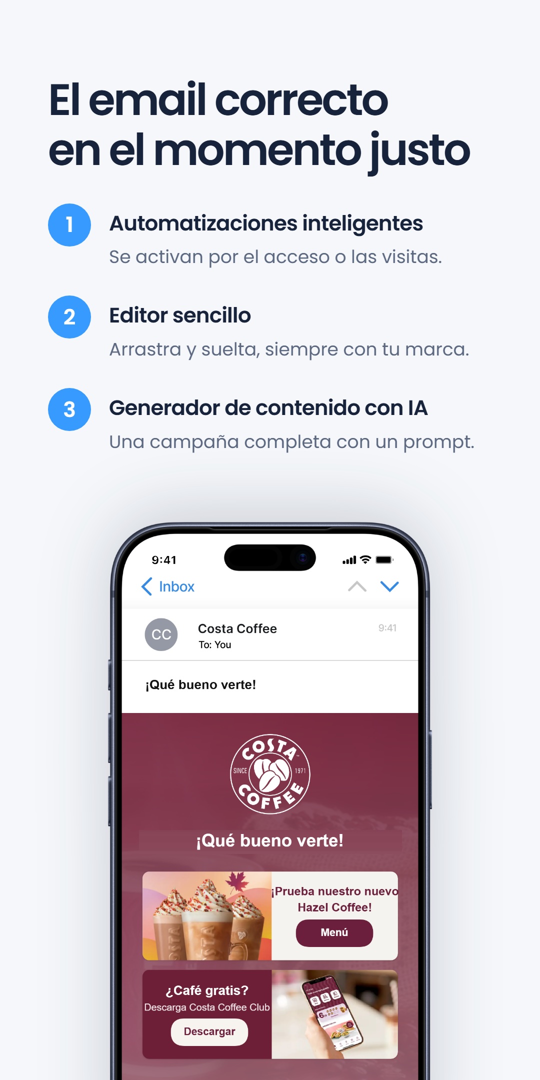 Lista de tres puntos - automatizaciones inteligentes, editor sencillo y generador de contenido con IA - junto a un teléfono con la vista previa de un correo de marca de Costa Coffee en la bandeja de entrada, bajo el titular 'El email correcto en el momento justo'